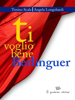 cover image of Ti voglio bene Berlinguer